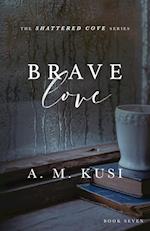 Brave Love