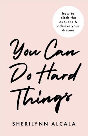 You Can Do Hard Things