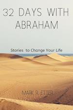 32 Days with Abraham