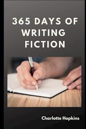 365 Days of Writing Fiction