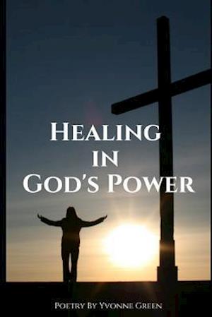 Healing in God's Power