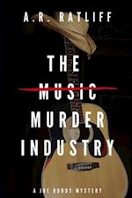 The Music Murder Industry