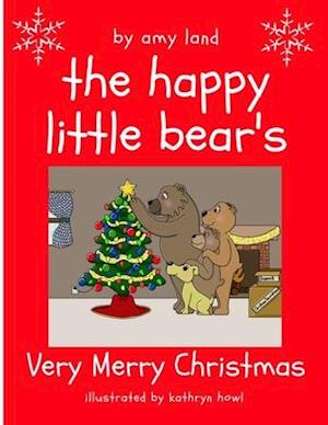 The Happy Little Bear's Very Merry Christmas