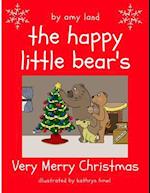 The Happy Little Bear's Very Merry Christmas