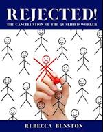 Rejected: The Cancellation of the Qualified Worker 