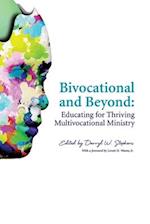 Bivocational and Beyond: Educating for Thriving Multivocational Ministry 