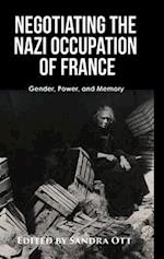 Negotiating the Nazi Occupation of France