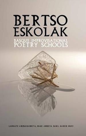 Bertso Eskolak Basque Improvisational Poetry Schools