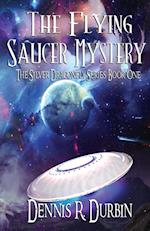 The Mystery of the Flying Saucer