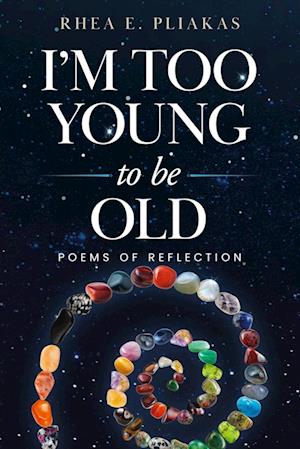 I'm Too Young to be Old