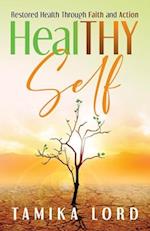 HealTHY Self: Restored Health Through Faith and Action 