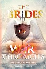 The Brides of War Chronicles: Messiah's Misfits 