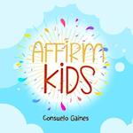 Affirm Kids: Affirm Series Volume III 