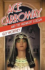 Ace Carroway and the Midnight Scream 