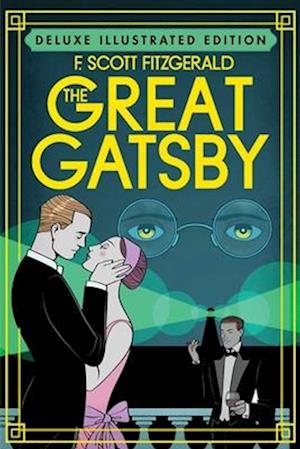 The Great Gatsby (Deluxe Illustrated Edition)