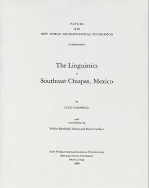 The Linguistics of Southeast Chiapas, Mexico