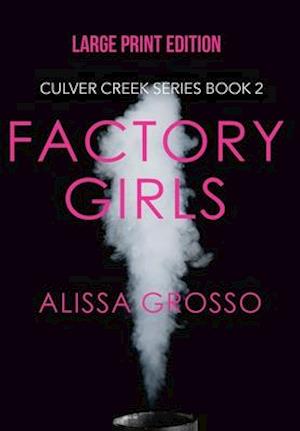 Factory Girls (LARGE PRINT)