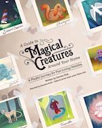 A Guide To Magical Creatures Around Your Home