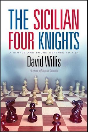 The Sicilian Four Knights: A Simple and Sound Defense to 1.E4