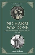 No Harm Was Done