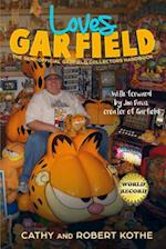 Loves Garfield : The Semi-Official Garfield Collectors Handbook