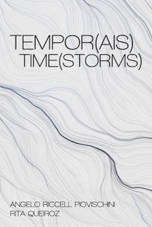 Tempor(ais) Time(storms)