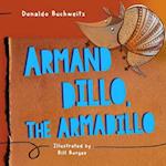 Armand Dillo the Armadillo