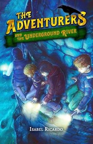 The Adventurers and the Underground River