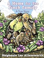 A HOME FOR THE FINCH FAMILY