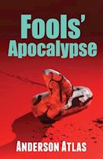 Fools' Apocalypse: Apocalypse Sci Fi Thriller 