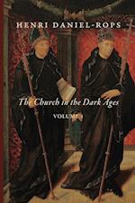 The Church in the Dark Ages, Volume 1