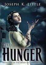 The Hunger: Book One in the Diary of Charlotte 