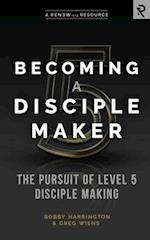 Becoming a Disciple Maker