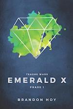 Teague Wars: Phase 1: Emerald X 