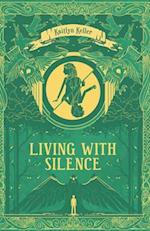 Living with Silence