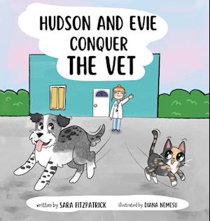 Hudson and Evie Conquer the Vet