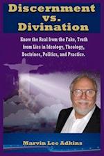 Discernment vs. Divination