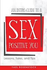 An Intro-Guide to a Sex Positive You
