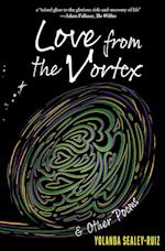 Love from the Vortex & Other Poems 