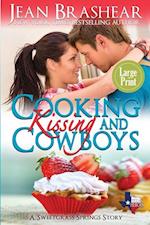 Cooking Kissing and Cowboys (Large Print Edition)