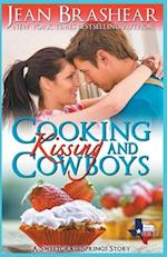 Cooking Kissing and Cowboys 