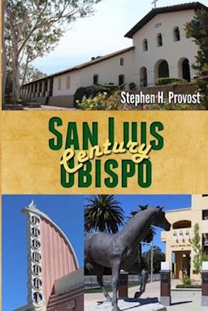 San Luis Obispo Century