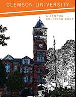 Clemson University: A Campus Coloring Book 