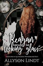 Reagan Through the Looking Glass