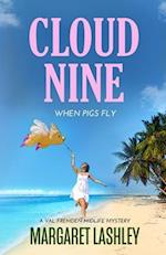 Cloud Nine: When Pigs Fly 