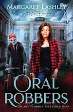 Oral Robbers 