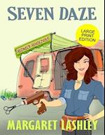 Seven Daze: Redneck Rendezvous (Large Print Edition) 