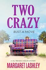 Two Crazy: Bust a Move 