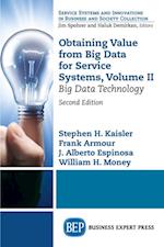 Obtaining Value from Big Data for Service Systems, Volume II