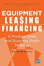 Equipment Leasing and Financing: A Product Sales and Business Profit Center Strategy 